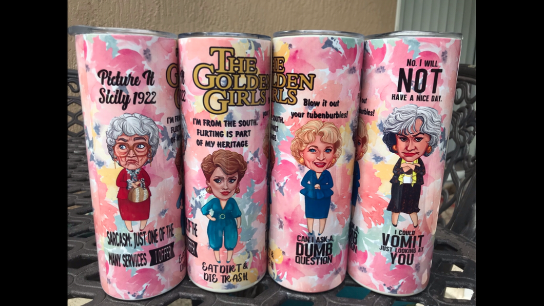 Golden Girls with Quotes Drink Tumbler